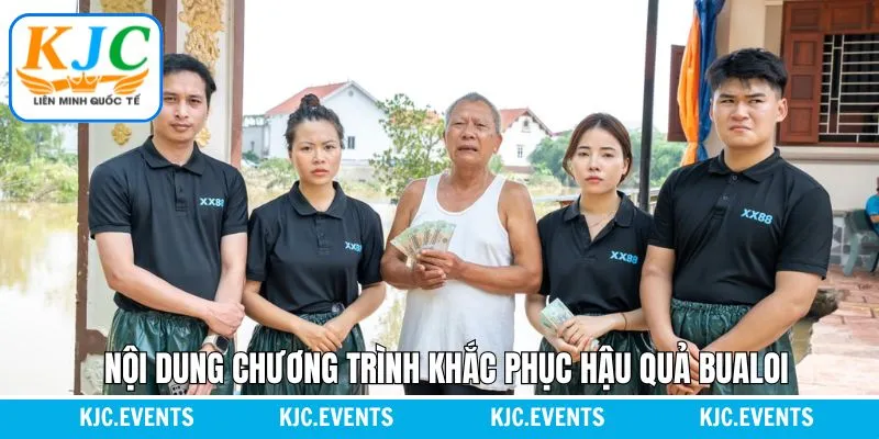Nội dung của chương trình khắc phục hậu quả do bão Bualoi Nội dung của chương trình khắc phục hậu quả do bão Bualoi